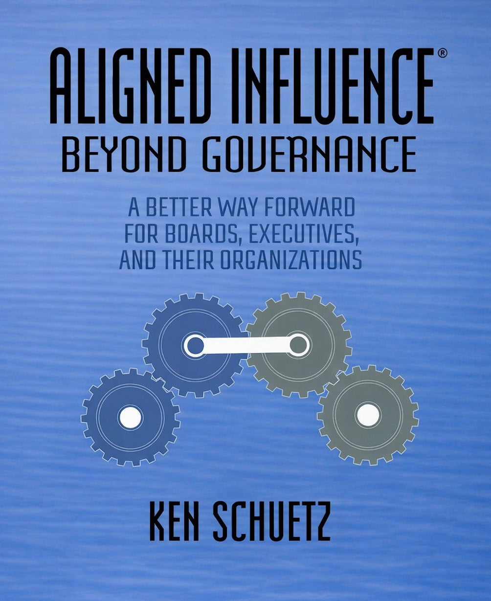 Book cover of Aligned Influence Beyond Governance: A Better Way Forward for Boards, Executives, and Their Organizations by Ken Schuetz with gear graphics on a blue background.