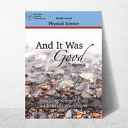 And It Was Good: Teaching Science from a Christian Worldview – Physical Science Electronic Teacher Resource (Middle School)