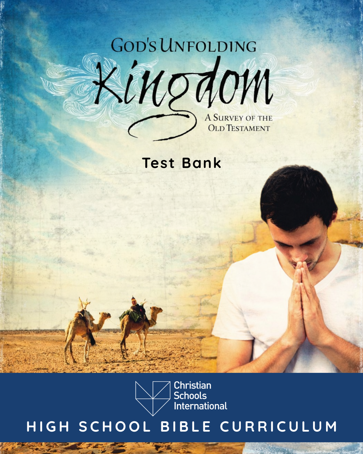 God’s Unfolding Kingdom (Old Testament): Electronic Test Bank (Grades 9–12)