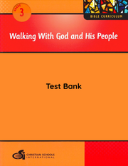 Electronic Test Bank for Walking with God and His People Grade 3