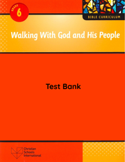 Electronic Test Bank for Walking with God and His People Grade 6