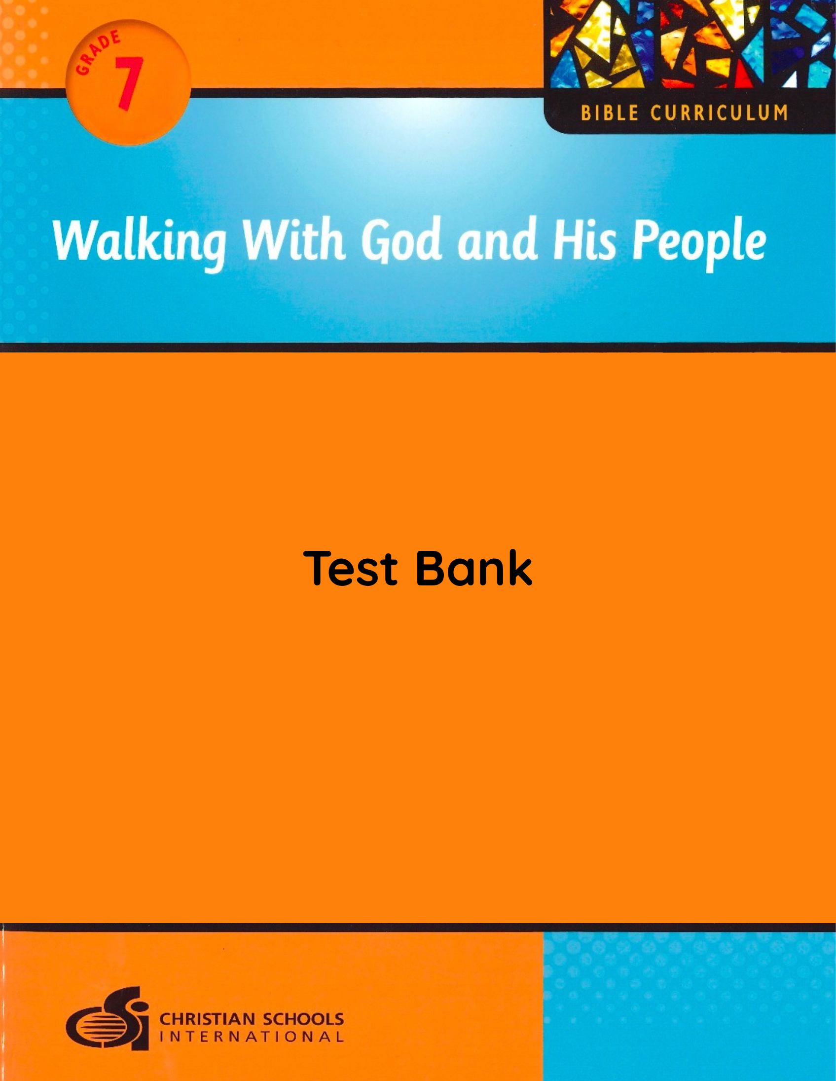 Electronic Test Bank for Walking with God and His People Grade 7