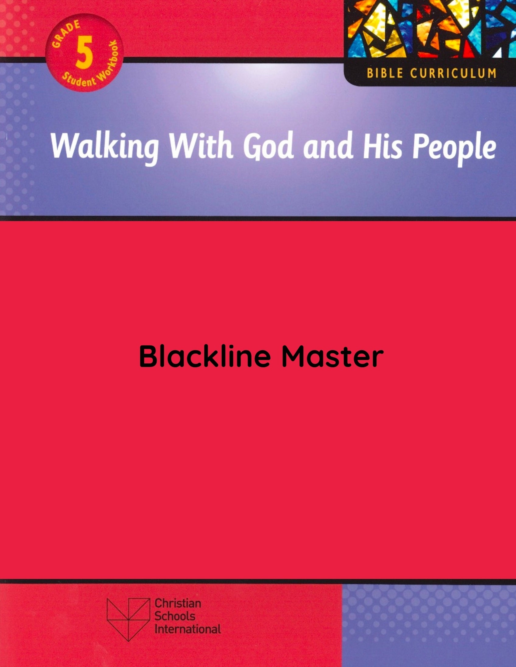 Electronic Blackline Master for Walking with God and His People Grade 5
