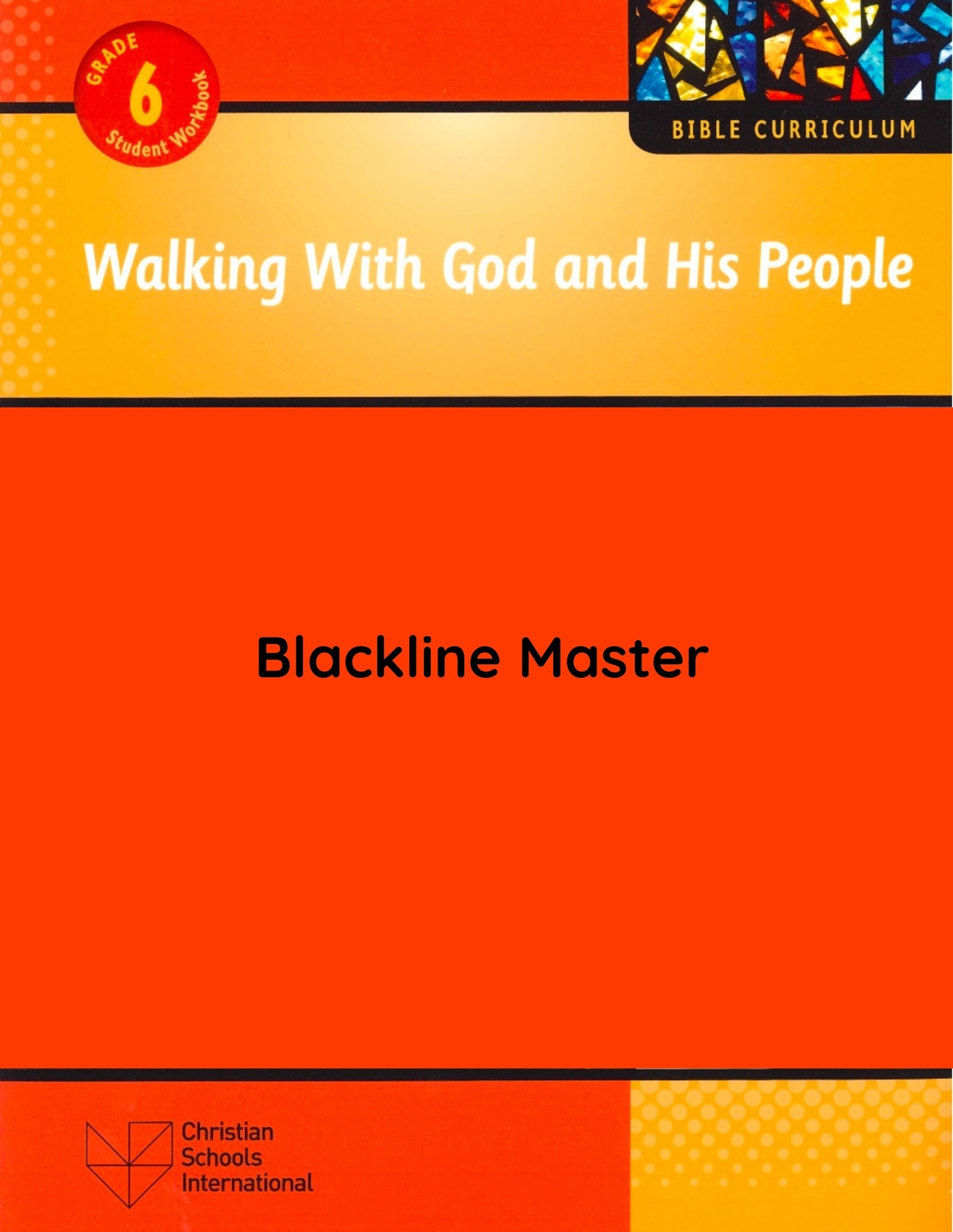 Electronic Blackline Master for Walking with God and His People Grade 6