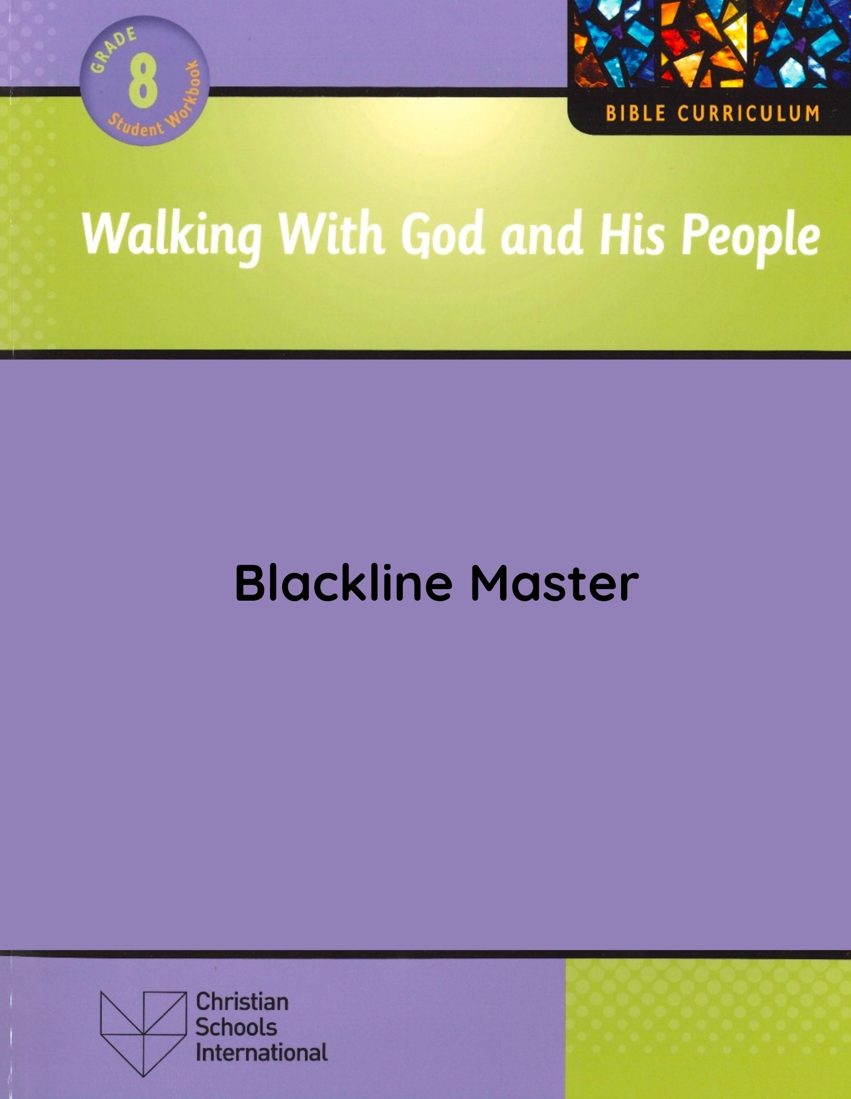 Electronic Blackline Master for Walking with God and His People Grade 8